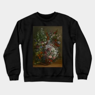 Bouquet of Flowers in a Vase - Gustave Courbet Crewneck Sweatshirt